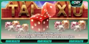 App tài xỉu online 8Day – Trải nghiệm xúc xắc cực đã trên di động
