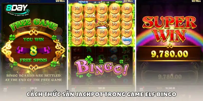Cách thức săn jackpot trong game Elf Bingo