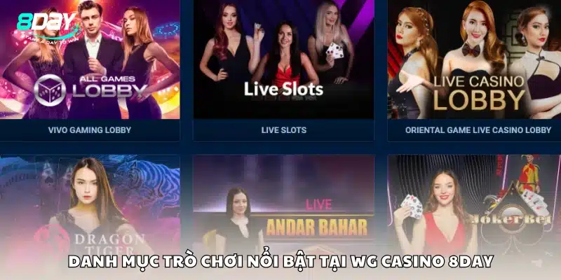 Các trò chơi nổi bật tại WG Casino trên 8Day