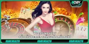 WG Casino 8Day – Đối đầu dealer thắng lớn mỗi ngày