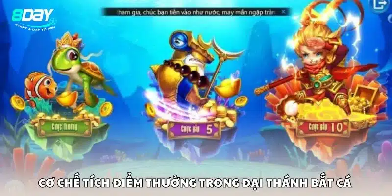 Cơ chế tích điểm thưởng trong Đại Thánh Bắt Cá 