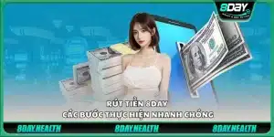 Rút tiền 8day - Các bước thực hiện nhanh chóng